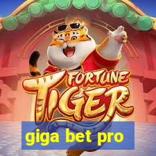 giga bet pro