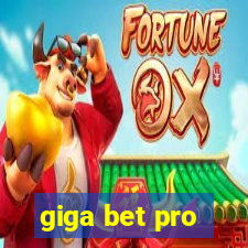 giga bet pro