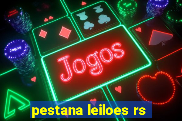 pestana leiloes rs