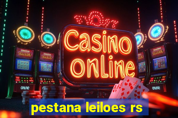 pestana leiloes rs