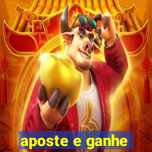 aposte e ganhe