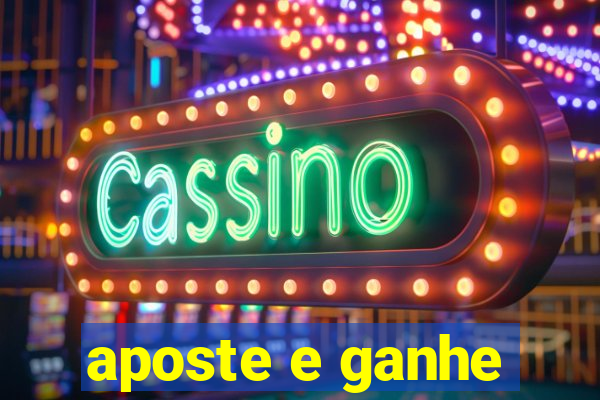 aposte e ganhe