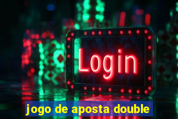 jogo de aposta double