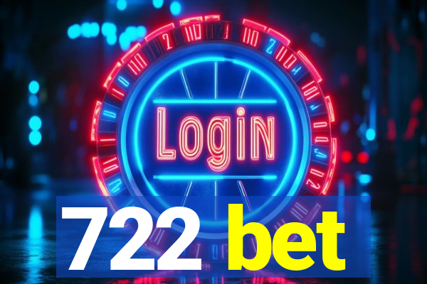 722 bet