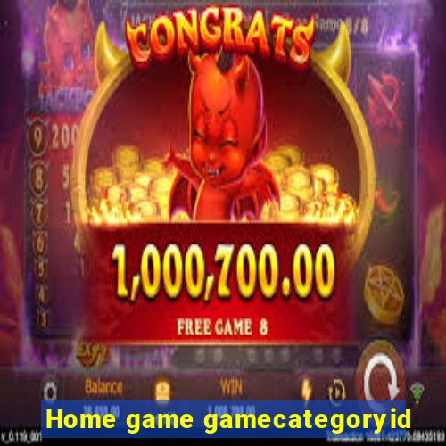 Home game gamecategoryid