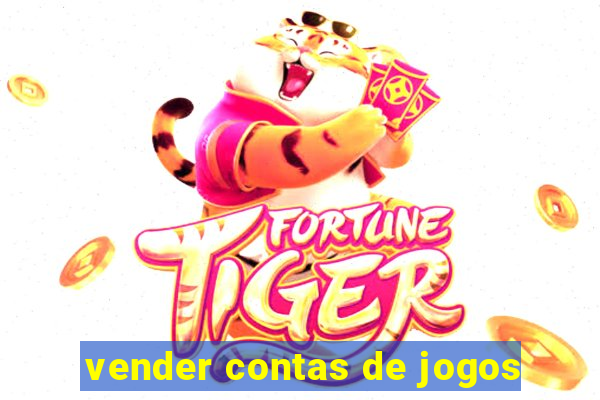 vender contas de jogos