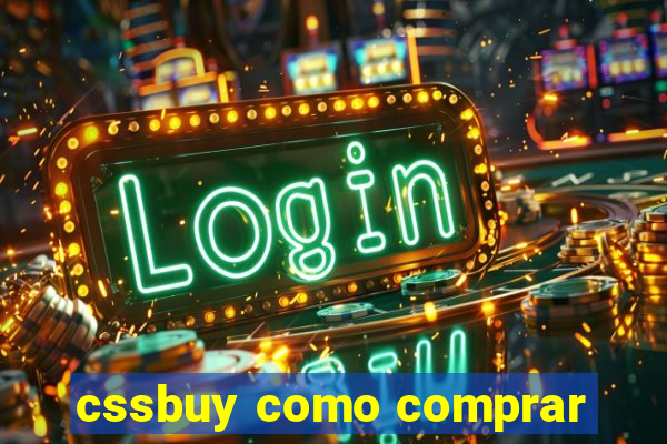 cssbuy como comprar