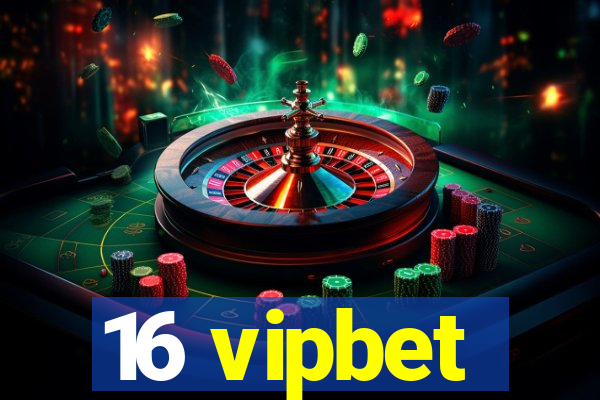 16 vipbet