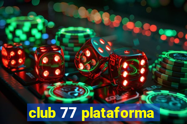 club 77 plataforma