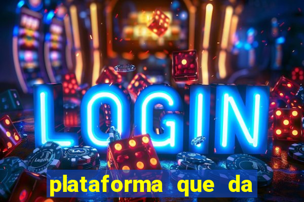 plataforma que da 100 de bonus