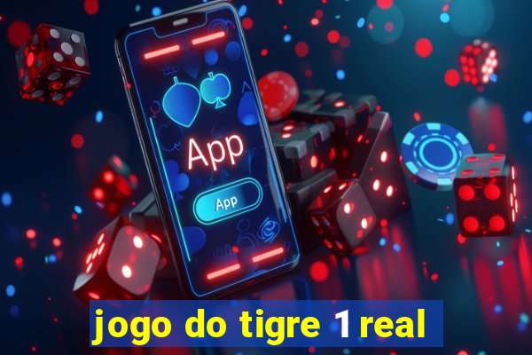 jogo do tigre 1 real