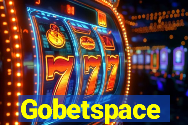 Gobetspace