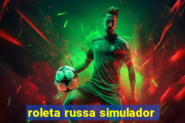 roleta russa simulador