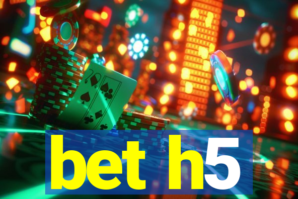 bet h5