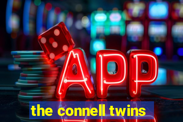 the connell twins