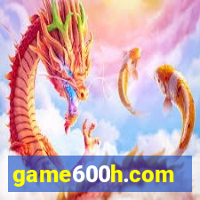 game600h.com