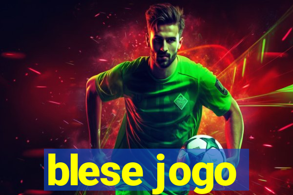 blese jogo