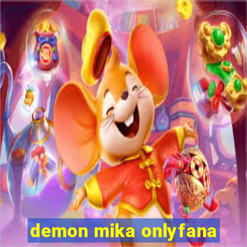 demon mika onlyfana