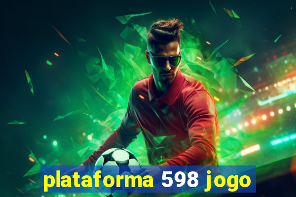 plataforma 598 jogo