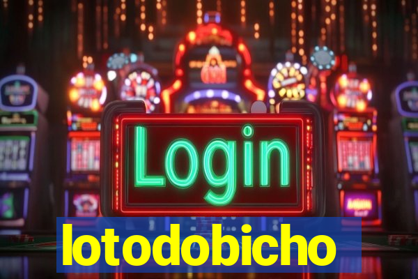 lotodobicho