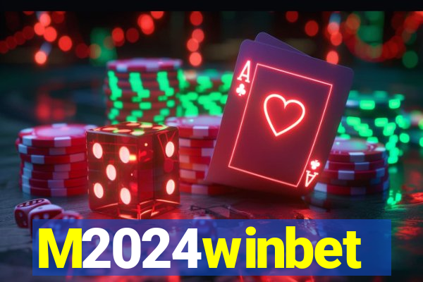 M2024winbet