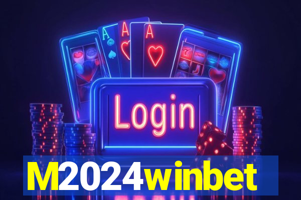 M2024winbet