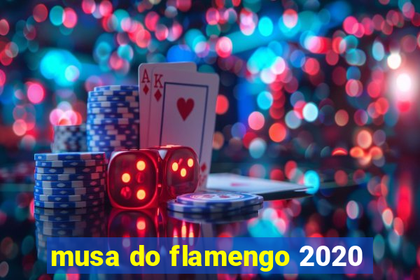 musa do flamengo 2020