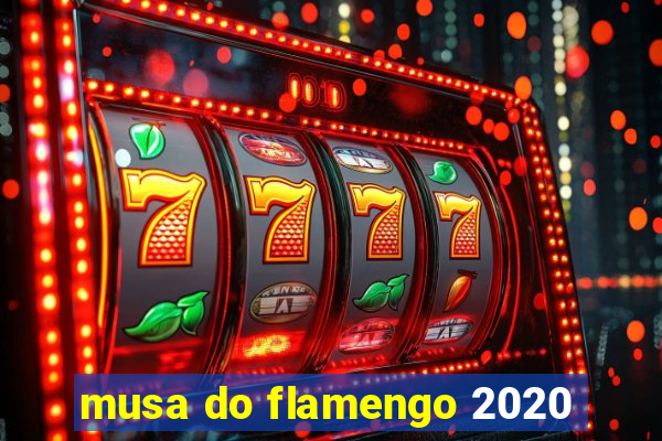 musa do flamengo 2020