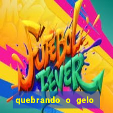 quebrando o gelo livro pdf