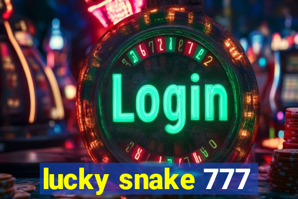 lucky snake 777