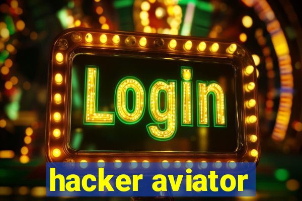 hacker aviator