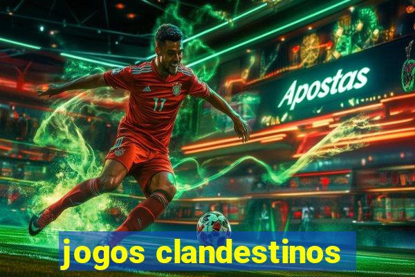 jogos clandestinos