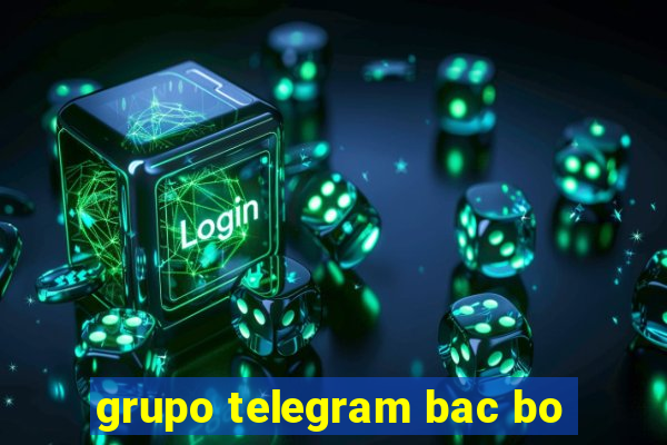 grupo telegram bac bo