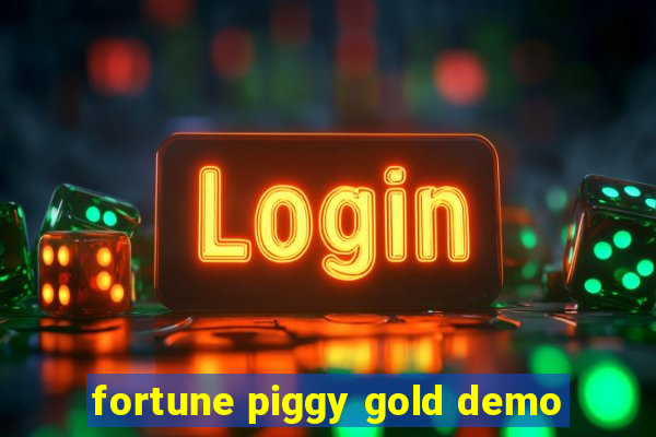 fortune piggy gold demo