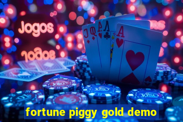 fortune piggy gold demo