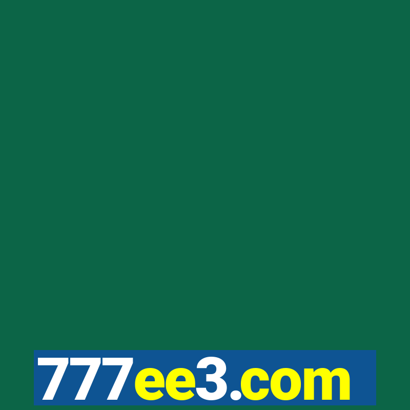 777ee3.com