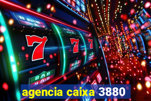 agencia caixa 3880