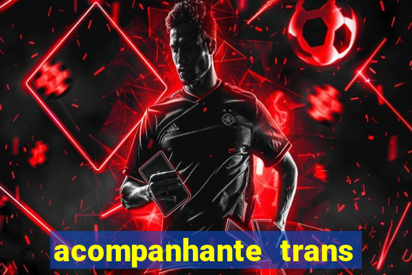 acompanhante trans de santos