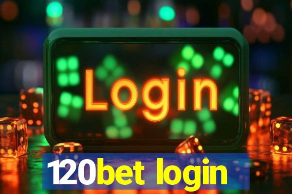 120bet login