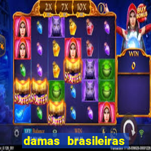 damas brasileiras jogar online