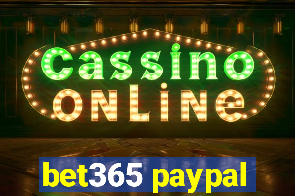 bet365 paypal