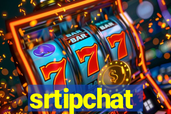 srtipchat