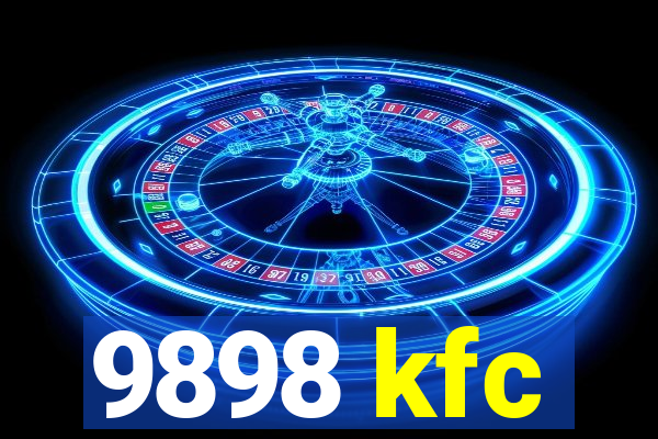 9898 kfc