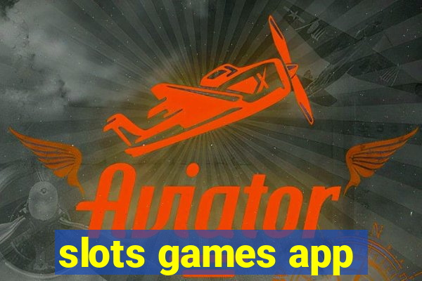 slots games app