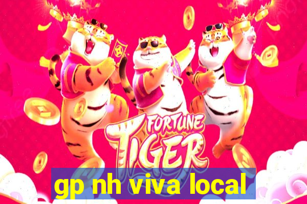 gp nh viva local