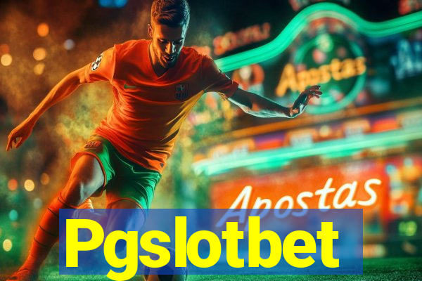 Pgslotbet