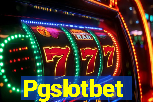 Pgslotbet