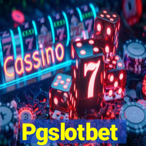 Pgslotbet