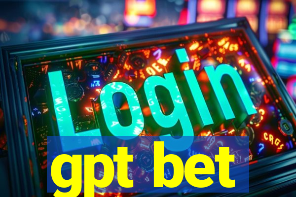 gpt bet