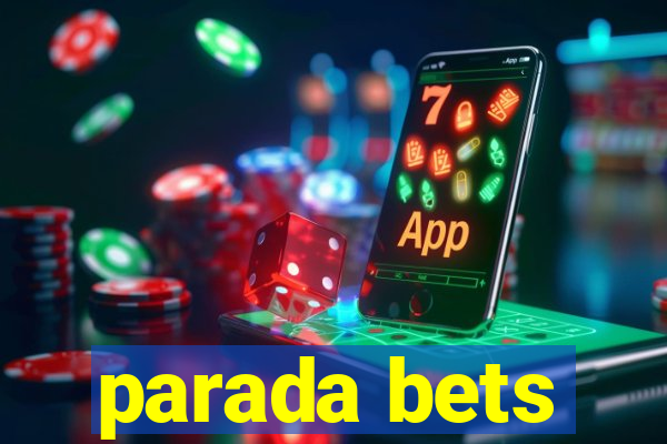 parada bets